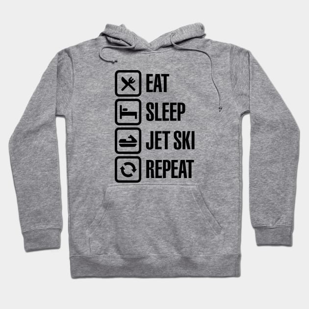 Eat sleep jet ski repeat watercraft PWC jetski water scooter boatercycle Hoodie by LaundryFactory